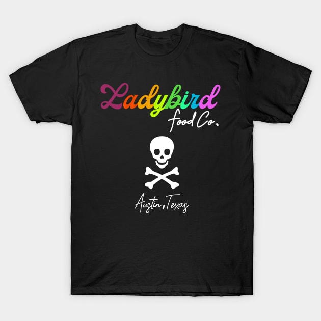 Ladybird Food Co. rainbow logo skull and crossbones T-Shirt by Ladybird Food Co.